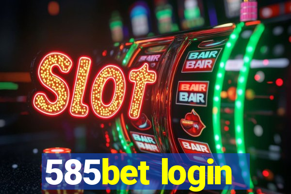 585bet login